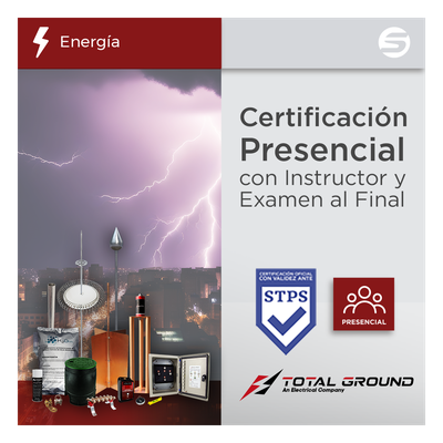 Certificación Oficial en Tierras Físicas y Pararrayos – Total Ground (Válida ante la STPS)